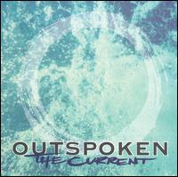 Outspoken - Current lyrics