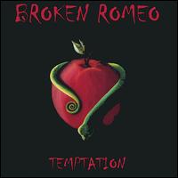 Broken Romeo - Temptation lyrics