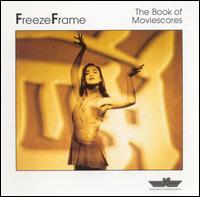 Freeze Frame - The Book of Moviescores lyrics