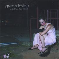 Green Inside - Left at the Prom lyrics