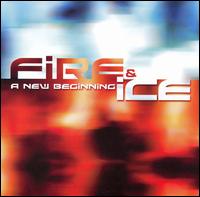 Fire & Ice - A New Beginning lyrics
