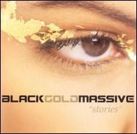 Black Gold Massive - Stories lyrics