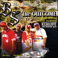 The Black $opranos - The Outcome Feat. Cam'ron of the Diplomats & Fatal Hussein of the Outlaws lyrics