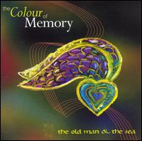 The Colour of Memory - The Old Man & The Sea lyrics