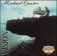 Michael Quatro - Vision lyrics