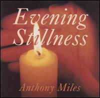 Anthony Miles - Evening Stillness lyrics