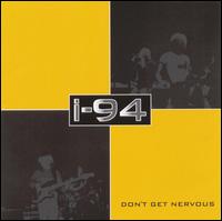 I-94 - Don't Get Nervous lyrics