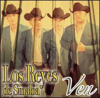 Los Reyes de Sinaloa - Ven lyrics