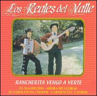 Los Reales del Valle - Rancherita Vengo a Verte lyrics