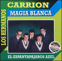 Los Hermanos Carrin - Magia Blanca lyrics