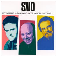 Sylvain Luc - Sud lyrics