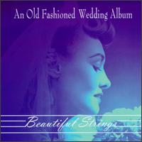 Beautiful Strings - An Old Fashioned Wedding Album lyrics