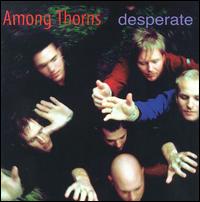 Among Thorns - Desperate lyrics