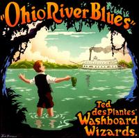 Ted des Plantes - Ohio River Blues lyrics