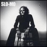 Slo-Mo - Slo-Mo lyrics