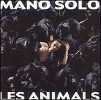 Mano Solo - Les Animals lyrics