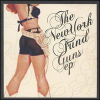 The New York Fund - Guns EP lyrics