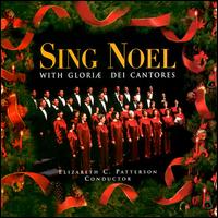 Gloriae Dei Cantores - Sing Noel lyrics