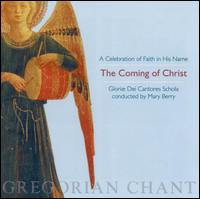 Gloriae Dei Cantores - Celebration of Faith in His Name: The Coming of Christ lyrics