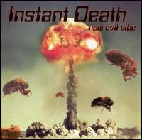 Instant Death - New Evil Vibe lyrics
