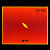Cross - Gaze lyrics