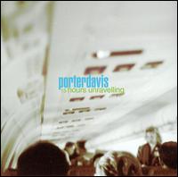 Porterdavis - 15 Hours Unraveling lyrics