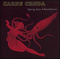 Carne Cruda - Spicy Sea Adventures lyrics