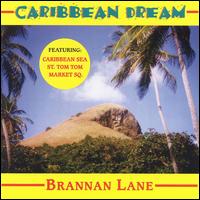 Brannan Lane - Caribbean Dream lyrics