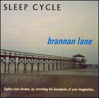 Brannan Lane - Sleep Cycle lyrics