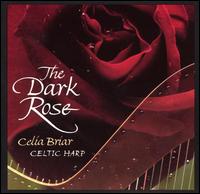 Celia Briar - The Dark Rose lyrics
