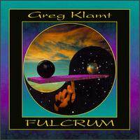 Greg Klamt - Fulcrum lyrics
