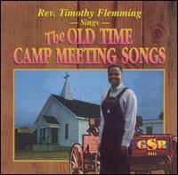 Rev. Tim Flemming - Sings the Old Time Camp Meeting Songs [live] lyrics