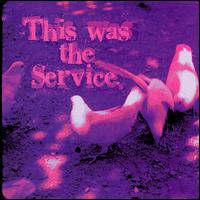This Was the Service - This Was the Service lyrics