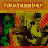 World Wide Message Tribe - Heatseeker lyrics