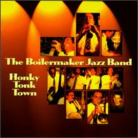 Boilermaker Jazz Band - Honky Tonk Town lyrics