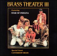 Star of Indiana - Brass Theater III: Blending Brass and Broadway lyrics