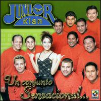 Junior Klan - Un Conjunto Sensacional lyrics