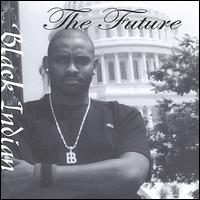 Black Indian - The Future lyrics