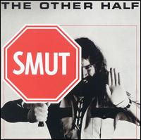 Other Half [Ohio] - Smut lyrics