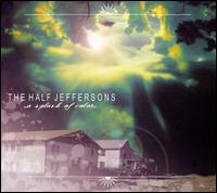 The Half Jeffersons - ...A Splash Of Color lyrics