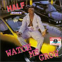Half Pint - Watch Me Grow lyrics