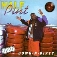 Half Pint - Down N Dirty lyrics