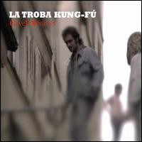 La Troba Kung-F - Clavell Morenet lyrics