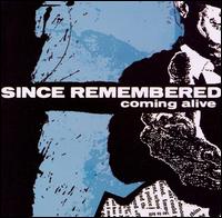 Since Remembered - Coming Alive lyrics