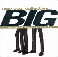 New Cool Collective - Big lyrics