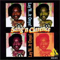 Sang 'N Clarence - Lay'N It Onya lyrics