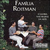 Familia Roitman - O Samba Nas Regras Da Arte lyrics