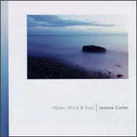 Jeanne Cotter - Water Wind & Soul lyrics