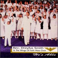Rev. Dreyfus Smith - He's Able lyrics