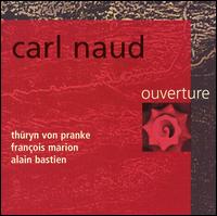 Carl Naud - Ouverture lyrics